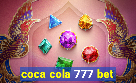 coca cola 777 bet